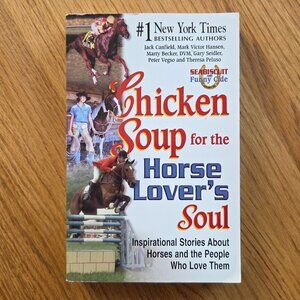 Chicken Soup for the Horse Lover's Soul Book by Jack Canfield and Mark Hansen